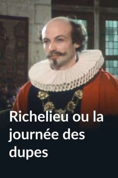 Richelieu ou La journée des dupes