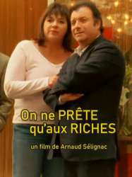 On ne prête qu'aux riches