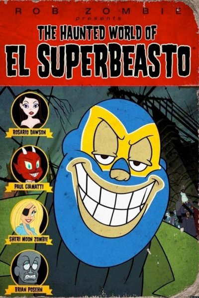 The Haunted World of El Superbeasto