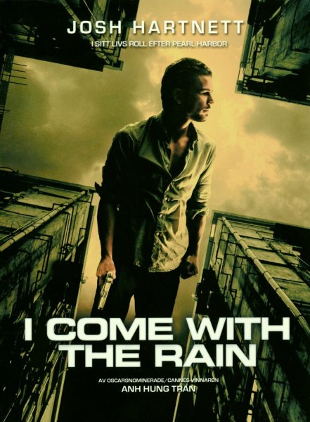 I Come with the Rain