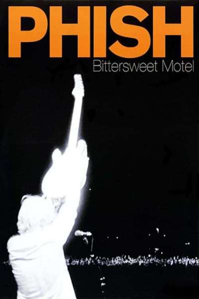 Phish: Bittersweet Motel