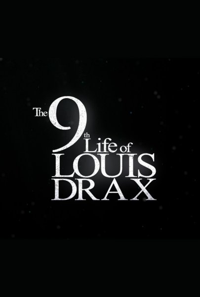 The 9th Life of Louis Drax