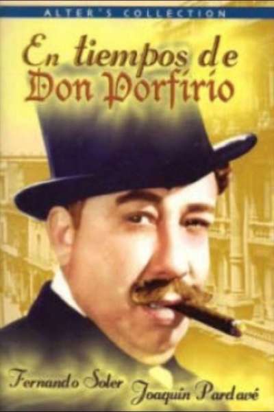 In the Times of Don Porfirio