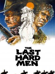 The Last Hard Men