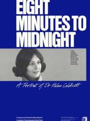 Eight Minutes to Midnight: A Portrait of Dr. Helen Caldicott