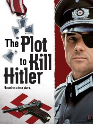 The Plot to Kill Hitler