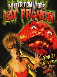 Killer Tomatoes Eat France!