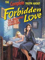 Forbidden Love: The Unashamed Stories of Lesbian Lives