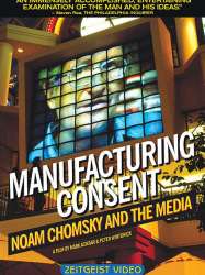 Manufacturing Consent: Noam Chomsky and the Media
