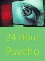 24 Hour Psycho