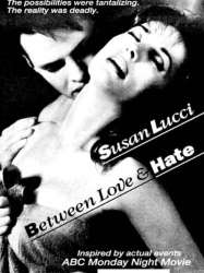 Between Love and Hate