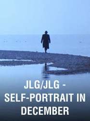 JLG/JLG: Self-Portrait in December