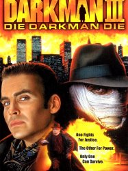 Darkman III: Die Darkman Die