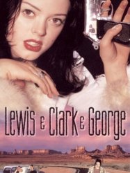 Lewis & Clark & George