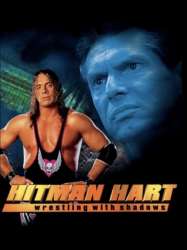 Hitman Hart: Wrestling With Shadows