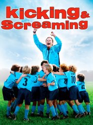 Kicking & Screaming