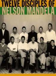 Twelve Disciples of Nelson Mandela