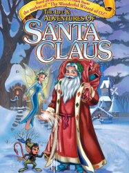 The Life & Adventures of Santa Claus