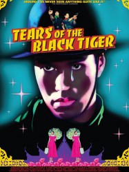 Tears of the Black Tiger