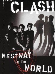 The Clash - Westway To The World