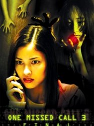 One Missed Call 3: Final