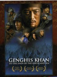 Genghis Khan: To The Ends Of The Earth And Sea