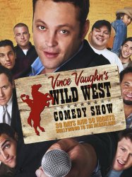 Wild West Comedy Show: 30 Days & 30 Nights - Hollywood to the Heartland