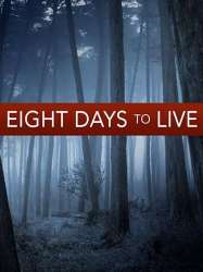 Eight Days to Live