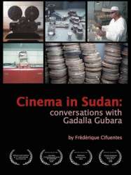 Cinema in Sudan: Conversations with Gadalla Gubara