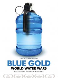 Blue Gold: World Water Wars