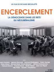Encirclement - Neo-Liberalism Ensnares Democracy