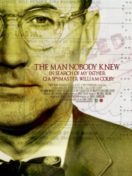 The Man Nobody Knew: In Search of My Father, CIA Spymaster William Colby