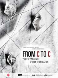 From C to C: Chinese Canadian Stories of Migration