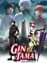 Gintama: The Movie: The Final Chapter: Be Forever Yorozuya