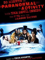 30 Nights of Paranormal Activity With the Devil Inside the Girl With the Dragon Tattoo