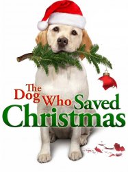 The Dog Who Saved Christmas