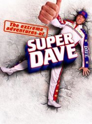 The Extreme Adventures of Super Dave