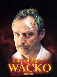 Day of the Wacko