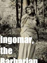 Ingomar, the Barbarian