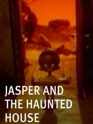 Jasper and the Haunted House