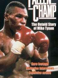 Fallen Champ: The Untold Story of Mike Tyson