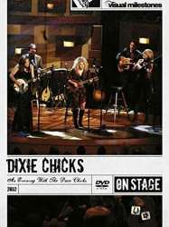 Dixie Chicks: An Evening with the Dixie Chicks