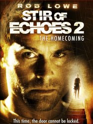 Stir of Echoes: The Homecoming