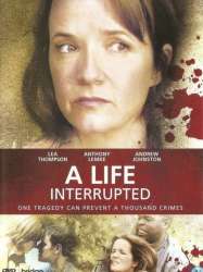 A Life Interrupted