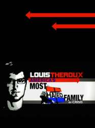 Louis Theroux: America's Most Hated Family in Crisis