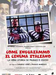 How We Got the Italian Movie Business Into Trouble: The True Story of Franco and Ciccio