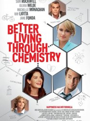 Better Living Through Chemistry