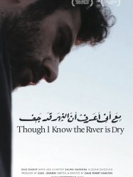 Though I Know the River Is Dry