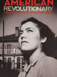 American Revolutionary: The Evolution of Grace Lee Boggs