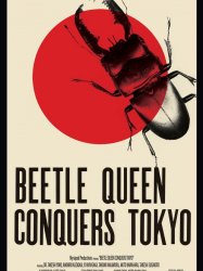 Beetle Queen Conquers Tokyo